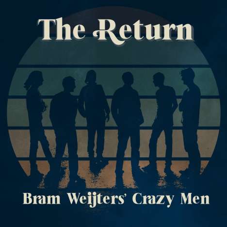Bram Weijters' Crazy Men: The Return, LP