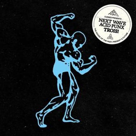 "NEXT WAVE ACID PUNX TROIS!" Ein blaues, stilisiertes Bild eines muskulösen Mannes auf schwarzem Hintergrund.