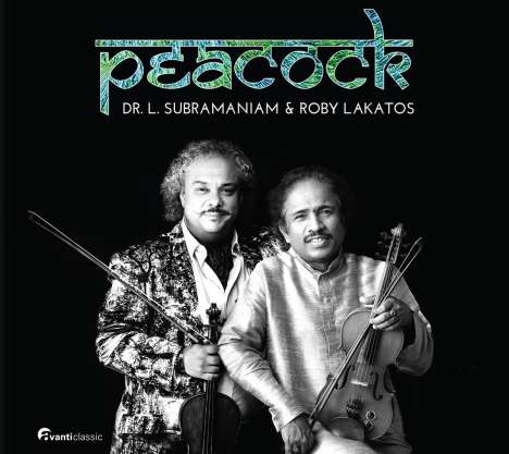 Dr. L. Subramaniam &amp; Roby Lakatos: Peacock, CD