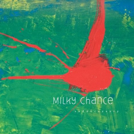 Milky Chance: Sadnecessary, LP