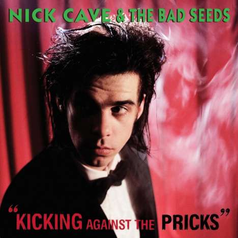 Nick Cave &amp; The Bad Seeds: Kicking Against The Pricks (180g), LP