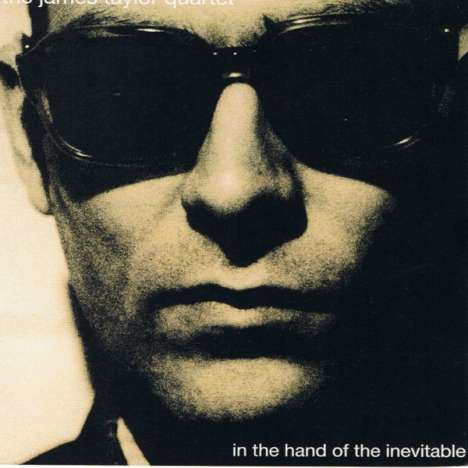 James Taylor Quartet (JTQ): In The Hand Of The Inevitable, CD
