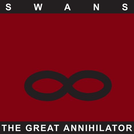 Swans: The Great Annihilator, 2 CDs