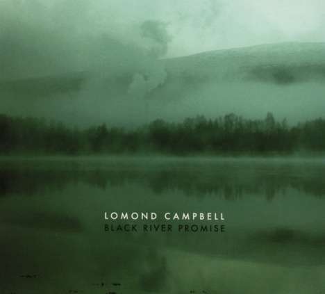 Lomond Campbell: Black River Promise, CD