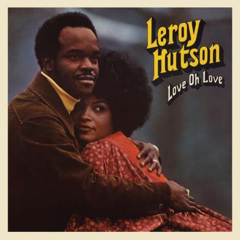 Leroy Hutson: Love Oh Love, LP