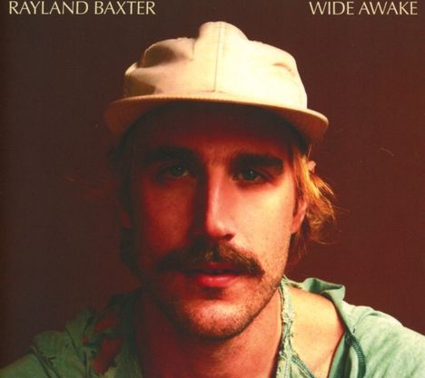 Rayland Baxter: Wide Awake, CD