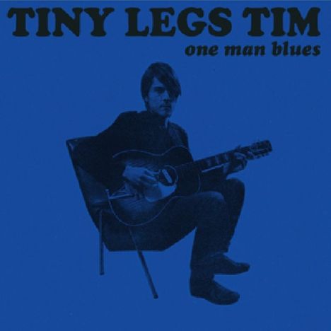 Tiny Legs Tim: One Man Blues, CD