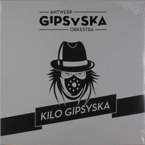 Antwerp Gipsyska Orkestra: Kilo Gipsyska, LP
