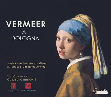 Vermeer a Bologna - Musica neerlandese e italiana all'epoca di Johannes Vermeer, CD