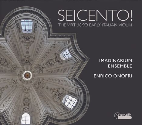 Seicento! - The Virtuoso Early Italian Violin, CD