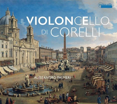 Alessandro Palmeri - Il Violoncello di Corelli, CD