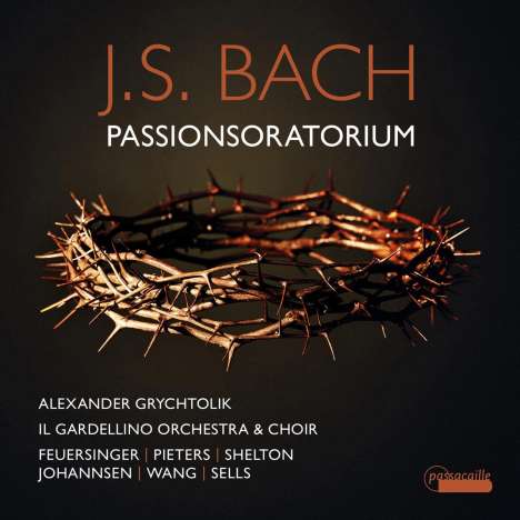 Johann Sebastian Bach (1685-1750): Passionsoratorium BWV Anh.169 (rekonstruiert und vervollständigt von Alexander Grychtolik), 2 CDs