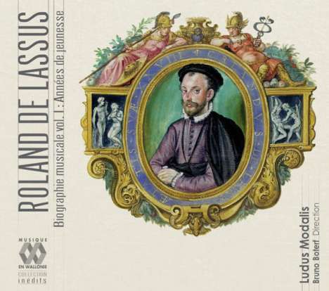 Orlando di Lasso (Lassus) (1532-1594): Biographie musicale Vol.1 - Annees de jeunesse, CD