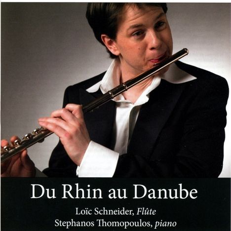 Loic Schneider &amp; Stephanos Thomopoulos - Du Rhin au Danube, CD