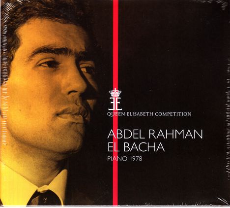 Abdel Rahman El Bacha - Queen Elisabeth Competition, CD