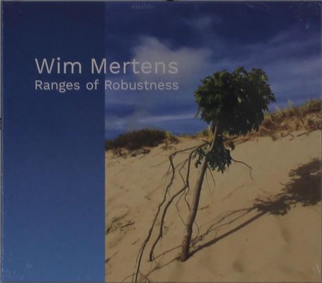 Wim Mertens (geb. 1953): Ranges Of Robustness, CD