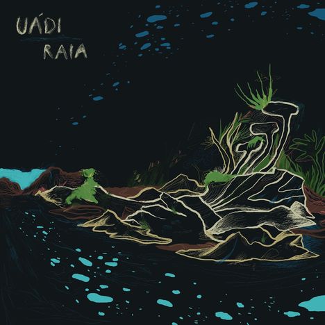 "UÁDI RAIA" steht oben links. Die Illustration zeigt eine abstrakte Landschaft mit Pflanzen und fließenden Linien.