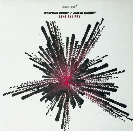 Stephan Crump (geb. 1972): Echo Run Pry, CD
