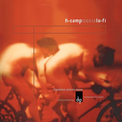 Dip: H-Camp Meets Lo-Fi (Limited Edition) (Transparent Vinyl), LP