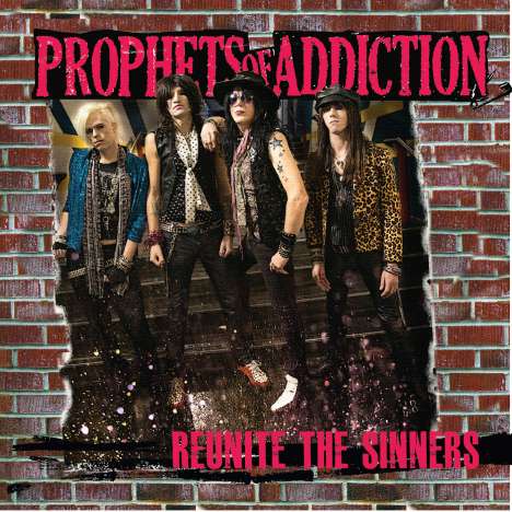 Prophets Of Addiction: Reunite The Sinners, CD