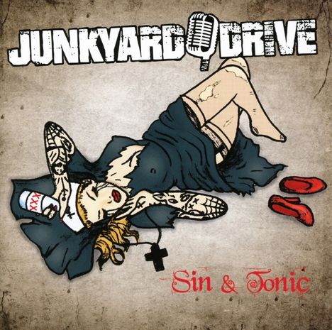 Junkyard Drive: Sin &amp; Tonic, CD