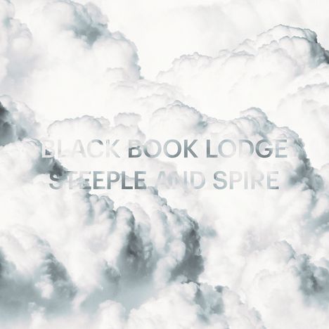 Black Book Lodge: Steeple And Spire, CD