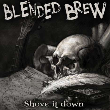 Blended Brew: Shove It Down, LP
