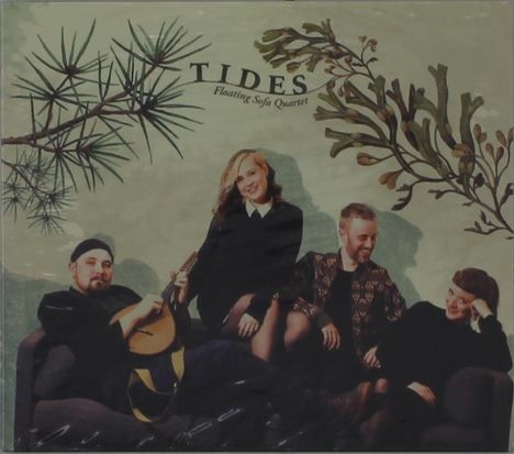 Text: "TIDES Floating Sofa Quartet". Vier Personen auf einem Sofa, eine mit Mandoline. Im Hintergrund Zweige.