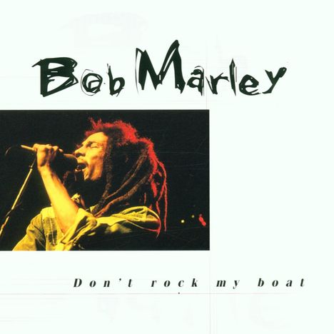 Bob Marley: Don't Rock My Boat, CD