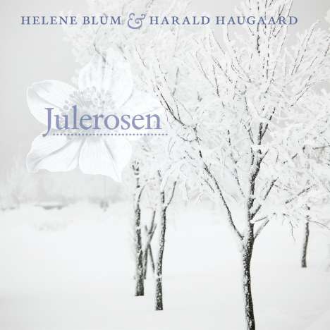 Helene Blum &amp; Harald Haugaard: Julerosen, CD