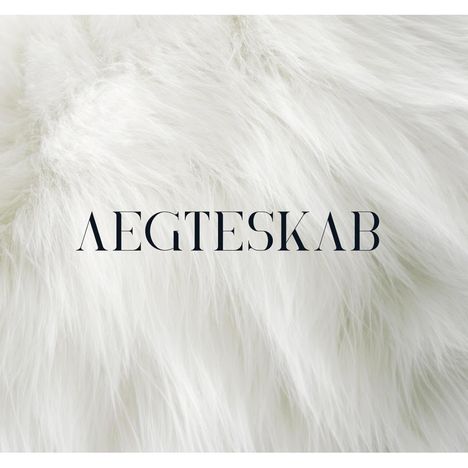 Aegteskab: Aegteskab, CD