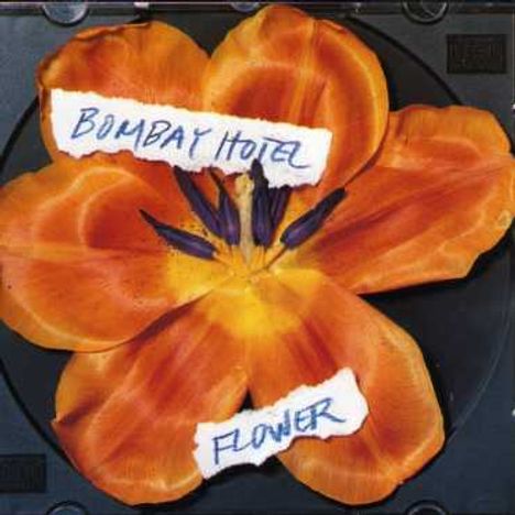 Bombay Hotel: Flower, CD
