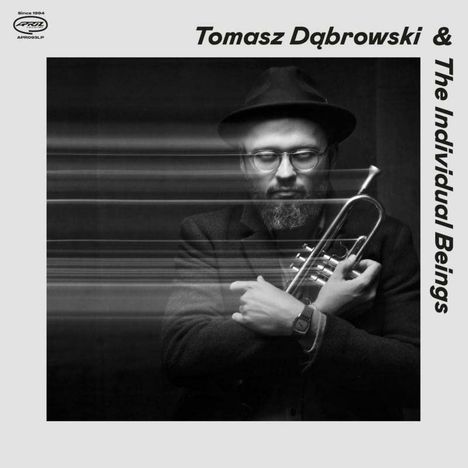 Tomasz Dabrowski (geb. 1984): Tomasz Dabrowski &amp; The Individual Beings, CD