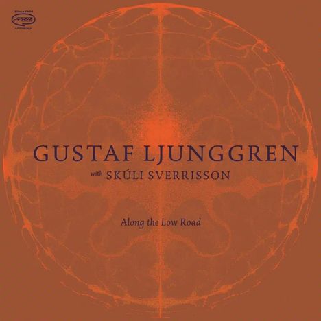 "GUSTAF LJUNGGREN with SKÚLI SVERRISSON" in dunkelblau auf orange mit abstrakter Kugelstruktur im Hintergrund.