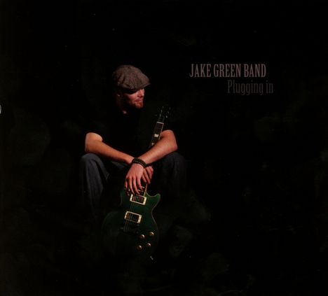 Jake Green Band: Plugging In, CD