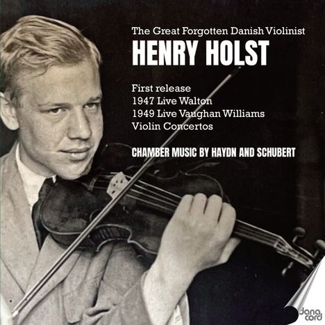 Henry Holst, großer vergessener dänischer Violinist. Texte erwähnen Aufführungen von Walton, Vaughan Williams, Haydn, Schubert.
