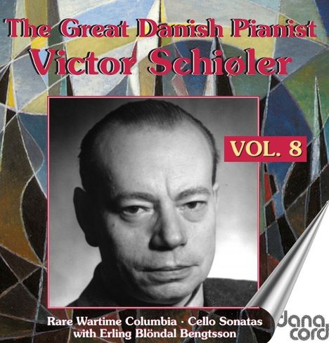 „The Great Danish Pianist Victor Schiøler VOL. 8“ steht über einem Schwarzweißfoto eines Mannes vor abstrakten Mustern.