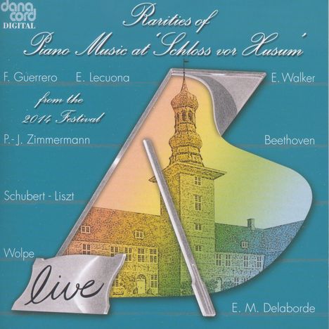 Rarities of Piano Music at »Schloss vor Husum« 2014, CD