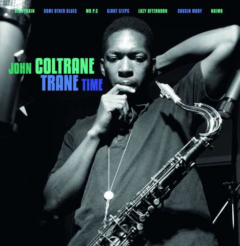 John Coltrane (1926-1967): Trane Time (180g), LP