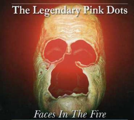 The Legendary Pink Dots: Faces In The Fire, CD