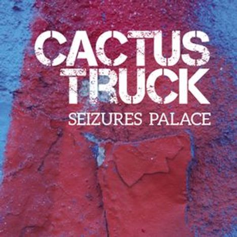 Cactus Truck: Seizures Palace, CD
