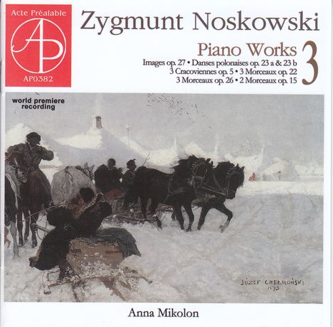 Zygmunt Noskowski (1846-1909): Klavierwerke Vol.3, CD