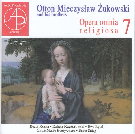 Otton Mieczyslaw Zukowski (1867-1939): Opera omnia religiosa Vol.7, CD