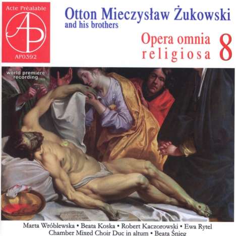 Otton Mieczyslaw Zukowski (1867-1939): Opera omnia religiosa Vol.8, CD
