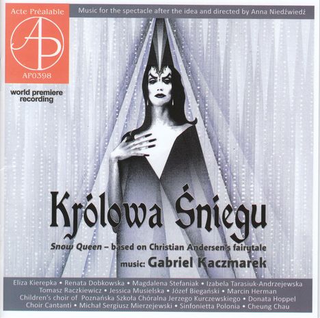 Gabriel Kaczmarek (geb. 1986): Krolowa Sniegu (Die Schneekönigin - nach dem Märchen von Hans Christian Andersen), CD