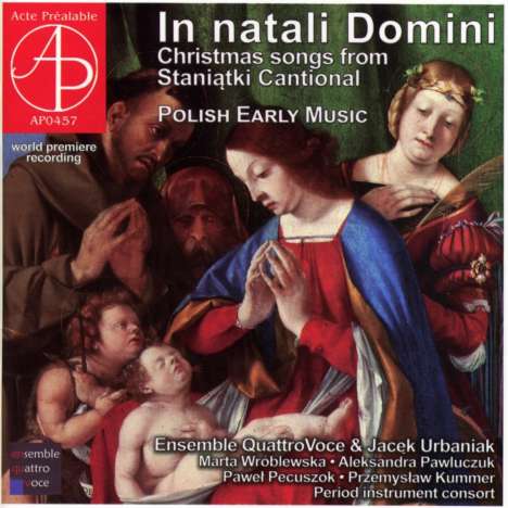 Bartlomiej Pekiel (1600-1670): In natali Domini - Christmas Songs from Staniatki Cantional (16.& 17.Jahrhundert), CD