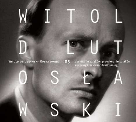 Witold Lutoslawski (1913-1994): Opera Omnia Vol.5, CD