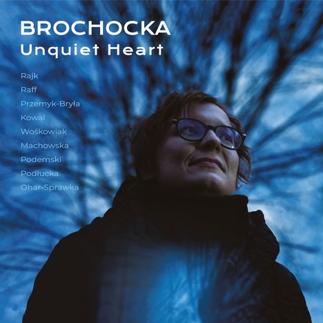 Katarzyna Brochocka (geb. 1982): Werke - "Unquiet Heart", CD