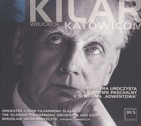 Wojciech Kilar (1932-2013): Symphonie Nr.5 "Advent Symphony", CD