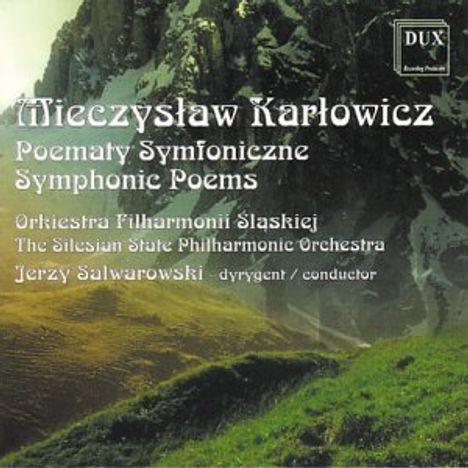 Mieczyslaw Karlowicz (1876-1909): Symphonische Dichtungen, 2 CDs